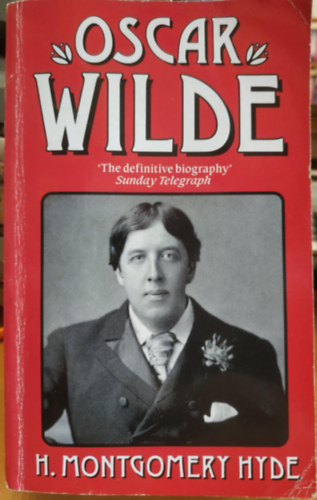 H. Montgomery Hyde - Oscar Wilde