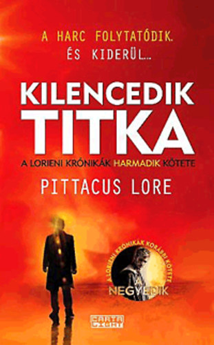 Pittacus Lore - Kilencedik titka - A Lorieni Krnikk harmadik knyve