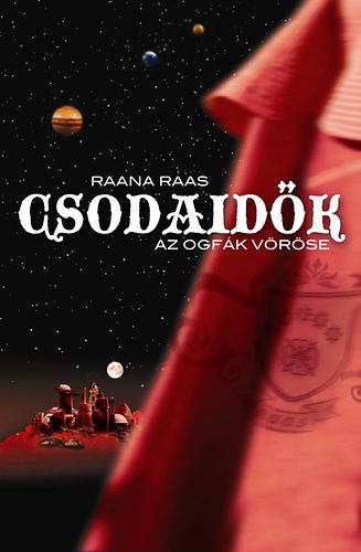 Raana Raas - Csodaidk - az ogfk vrse