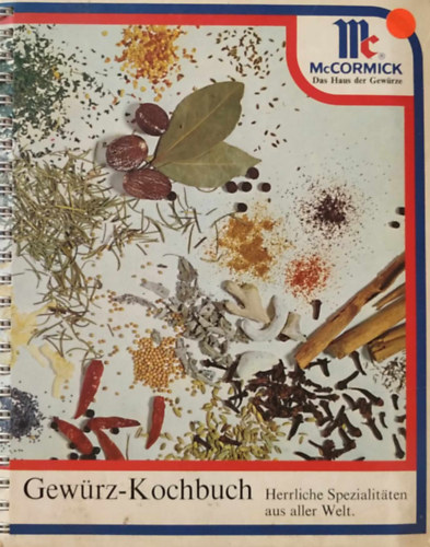 Gewürz-Kochbuch - Herrliche Spezialitäten aus aller Welt