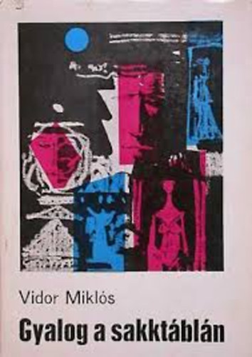Vidor Mikl�s - gyalog a sakkt�bl�n