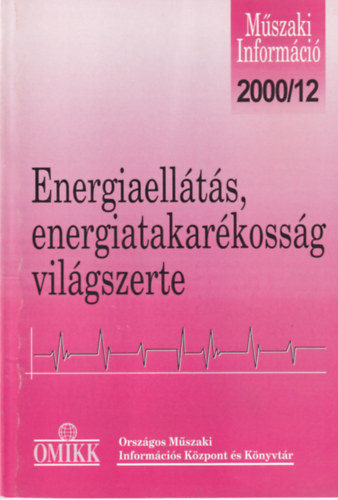 Peth� Etelka - Energiaell�t�s, energiatakar�koss�g - Vil�gszerte 2000. 12.