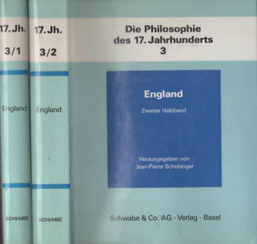 Jean-Pierre Schobinger - Die Philosophie des 17. Jahrhunderts 3 I.-II.
