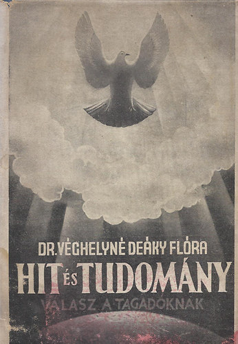 Dr. Vghelyn Deky Flra - Hit s tudomny - Vlasz a tagadknak