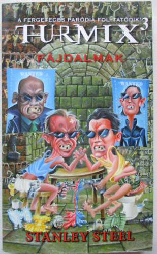 Stanley Steel - Fájdalmak - Turmix 3.