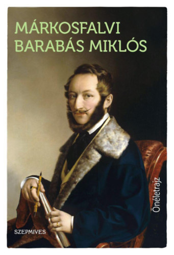 Hevesi Judit Márkosfalvi Barabás Miklós (szerk.) - Márkosfalvi Barabás Miklós önéletrajz