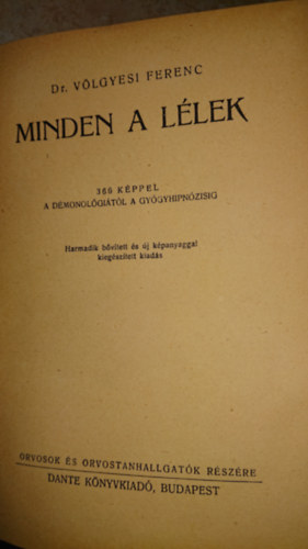 Vlgyesi Ferenc Dr. - Minden a llek