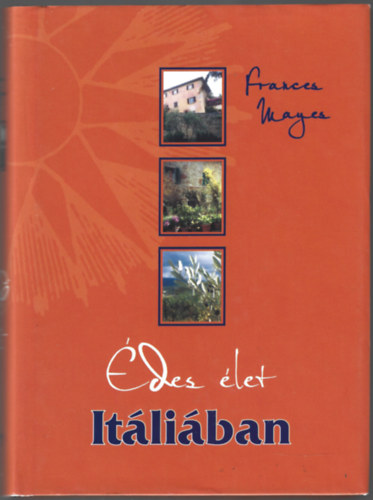 Frances Mayes - �des �let It�li�ban