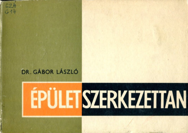 DR. G�bor L�szl� - �p�letszerkezettan IV.