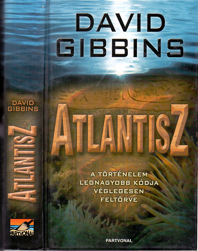David Gibbins - Atlantisz (A trtnelem legnagyobb kdja vglegesen feltrve)