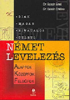 Dr. Babri Ern; Dr. Babri Ernn - Nmet levelezs (LX-0102) - Alapfok - Kzpfok - Felsfok