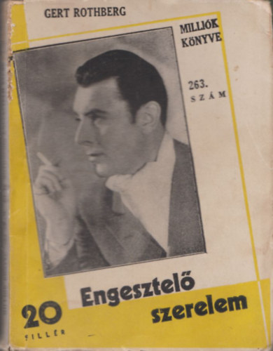 Gert Rothberg - Engesztel szerelem (Millik Knyve)