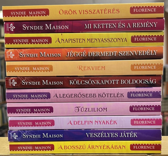 Syndie Maison - 11 db Sydnie Maison ktet: rk visszatrs, Mi ketten s a remny, A napisten menyasszonya, Jgg dermedt szenvedly, Rekviem, Klcsnkapott boldogsg, A legersebb ktelk, Tzliliom, A delfin nyakk, Veszlyes jtk, A bossz