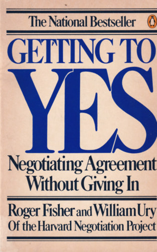 Roger, William Ury, Bruce Patton Fisher - Getting to Yes - Negotiating Agreement Without Giving In