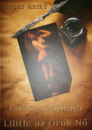 Burger Anik - Isten szajhja - Lilith: az rk N