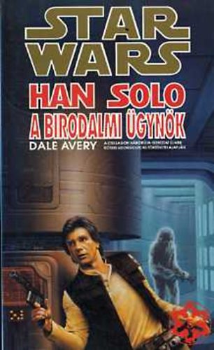 Dale Avery - Star Wars: Han Solo a birodalmi �gyn�k