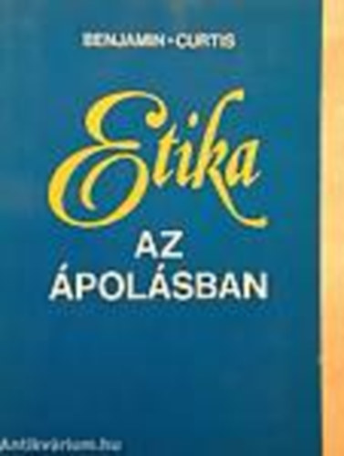 Benjamin Curtis - Etika az �pol�sban