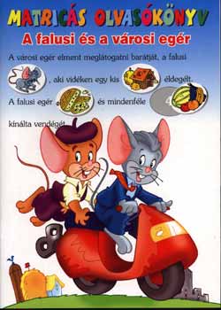 Oláh Erzsébet (ford.) - A falusi egér és a városi egér - matricás foglalkoztató