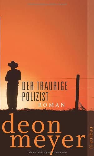 Deon Meyer - Der traurige Polizist