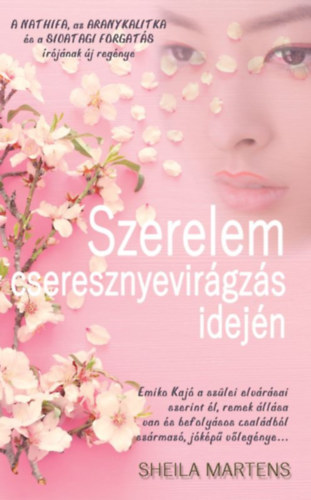 Sheila Martens - Szerelem cseresznyevirágzás idején