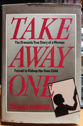 Thomas Froncek - Take Away One