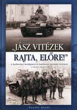 Maruzs Roland, Babucs Zoltán - "Jász vitézek, rajta, előre !"