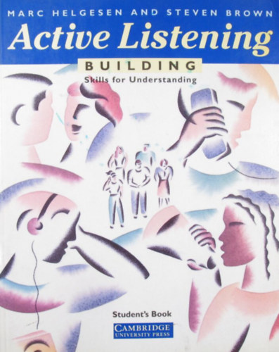 Marc Helgesen - Steven Brown - Active Listening Building. Skills for Understanding. Student's Book