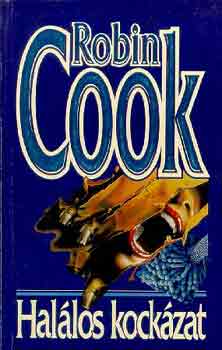 Robin Cook - Halálos kockázat