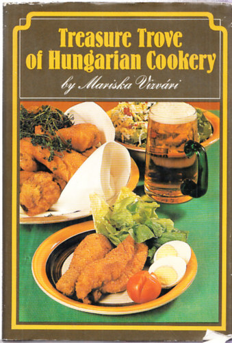 Vízvári Mariska - Treasure Trove of Hungarian Cookery