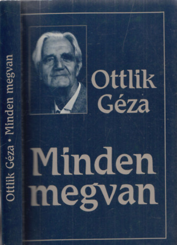 Ottlik G�za - Minden megvan