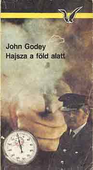 John Godey - Hajsza a fld alatt
