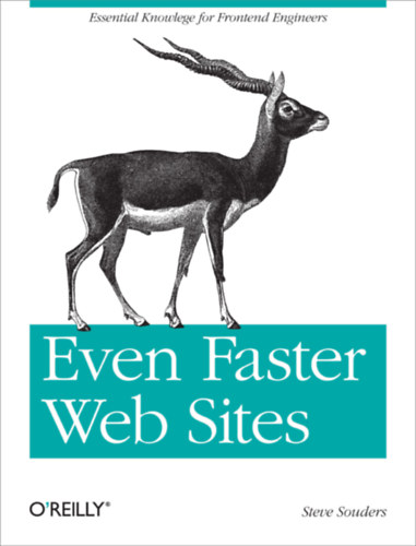 Steve Souders - Even Faster Web Sites