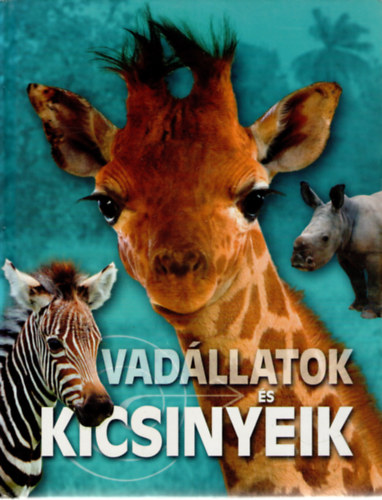 Vadllatok s kicsinyeik