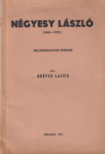 Bréver Lajos - Négyesy László (1861-1933)