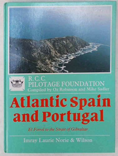 Oz Robinson - Mike Sadler - Atlantic Spain and Portugal RCC Pilotage Foundation