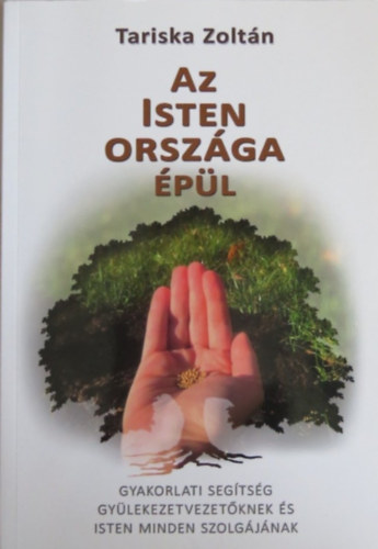 Tariska Zolt�n - Az Isten orsz�ga �p�l