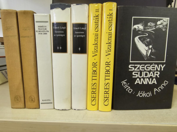 Nmeth, Lszl, Cseres Tibor, Jkai Anna Dallos Sndor - 5db regny, 8 ktetben, KNYVMENT AJNLAT: A nap szerelmes/ Aranyecset+ Erdlyi magyar elbeszlk 1918-2000+ Szerettem az igazsgot I-II+ Vzaknai csatk I-II+ Szegny Sudr Anna