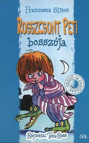 Francesca Simon - Rosszcsont Peti bosszúja