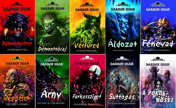 Darren Shan - Dmonvilg 1-10. (Dmonmester + Dmontolvaj + Vrfred + ldozat + Fenevad + Vgtlet + rny + Farkassziget + Suttogs + A pokol hsei)