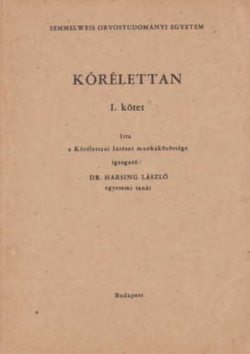 Dr. H�rsing L�szl� - K�r�lettan I. k�tet