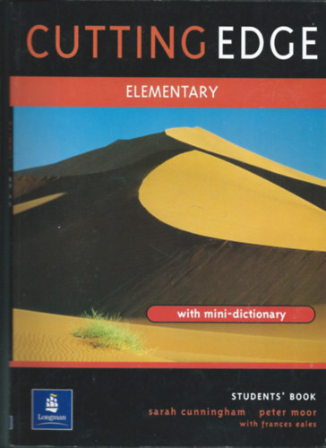 Peter Moor - Sarah Cunningham  (szerk.) - Cutting Edge Elementary Student's Book + Workbook with Key (with Mini-Dictionary)