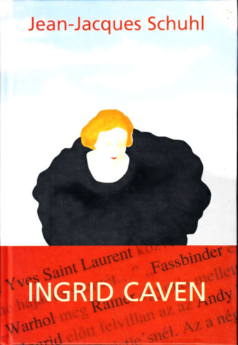 Jean-Jeaques Schuhl - Ingrid Caven