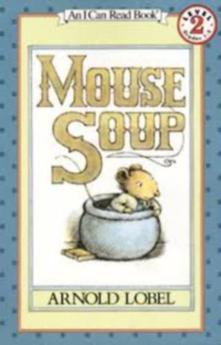 Arnold Lobel - Mouse Soup