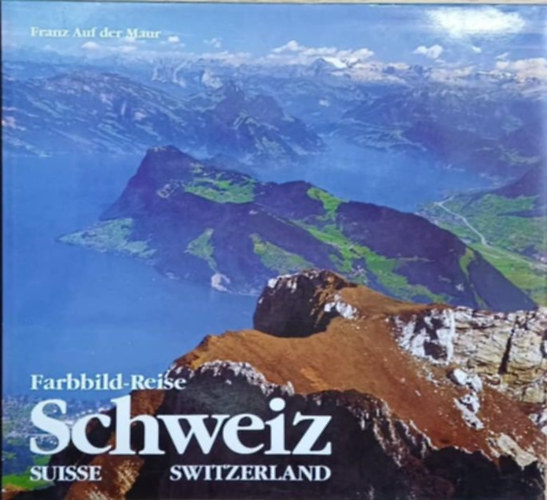 Farbbild-Reise Schweiz