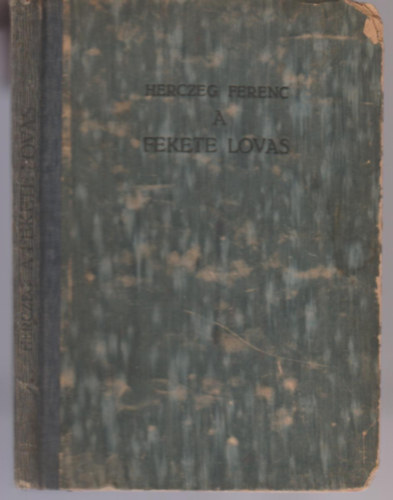 Herczeg Ferenc - A fekete lovas - B�n�ti sv�b h�s�g - Eml�klap
