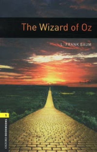 L. Frank Baum - The Wizard of Oz - Oxford Bookworms 1