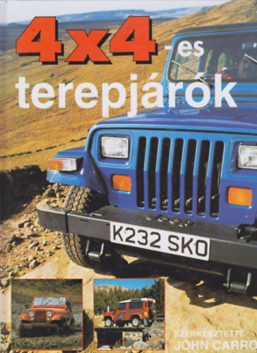 John Carroll - 4x4-es terepj�r�k - A terepj�r�k m�ltja �s jelene