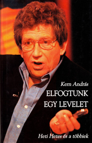 Kern Andrs - Elfogtunk egy levelet