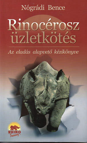 N�gr�di Bence - Rinoc�rosz �zletk�t�s - Az elad�s alapvet� k�zik�nyve