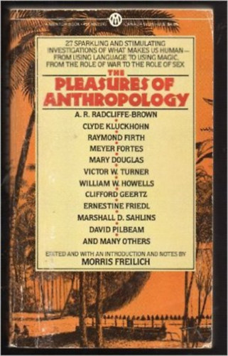 Morris Freilich (ed.) - The Pleasures of Anthropology